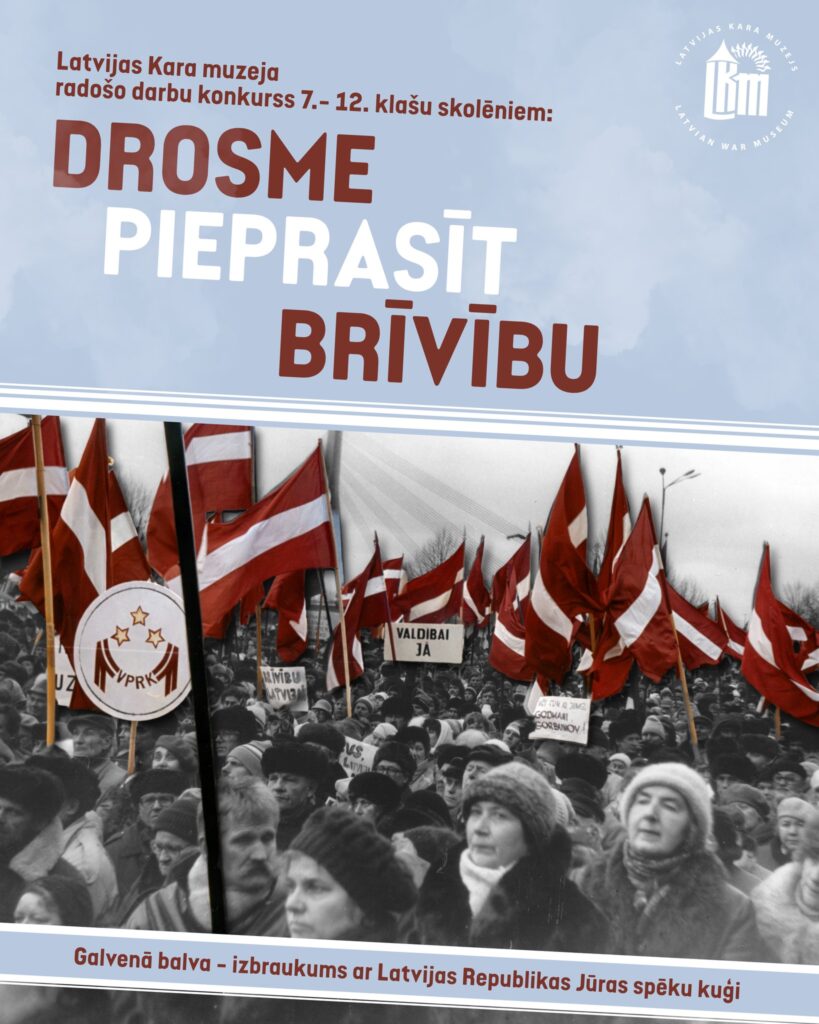 Latvijas Kara muzejs aicina skolēnus piedalīties radošo darbu konkursā “Drosme pieprasīt brīvību”