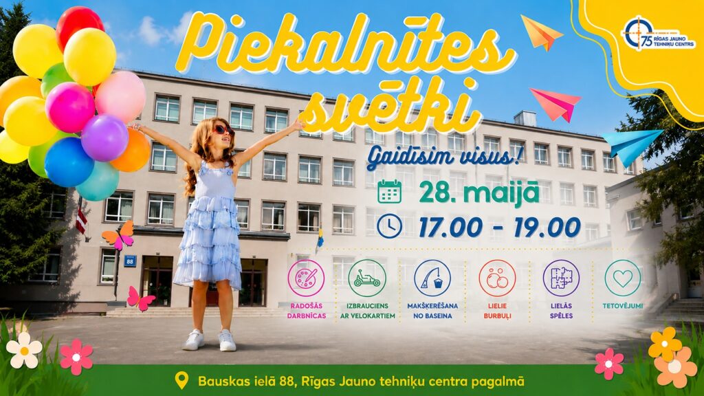 Piekalnītes svētki – aicina Rīgas Jauno tehniķu centrs!