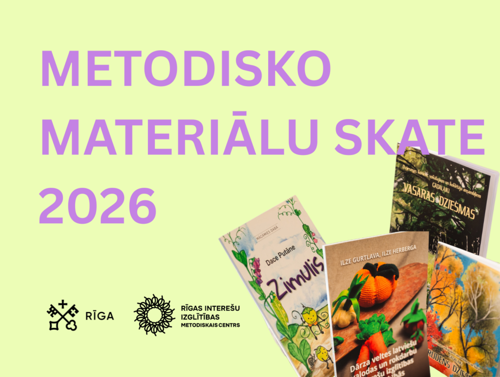 Aicinām gatavoties 2026. gada Rīgas Interešu izglītības metodisko materiālu skatei