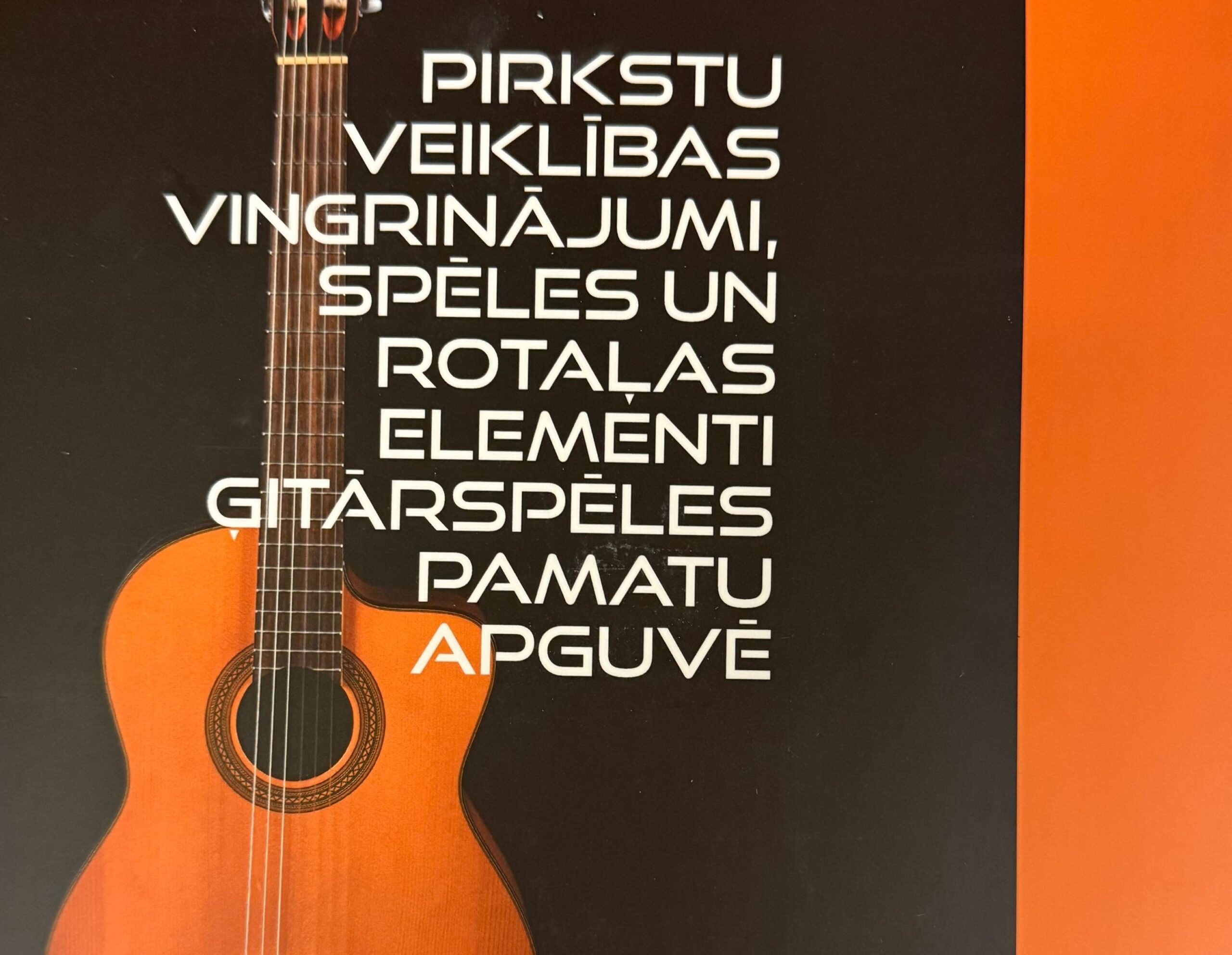 Pirkstu veiklības vingrinājumi, spēles un rotaļas elementi ģitārspēles pamatu apguvē