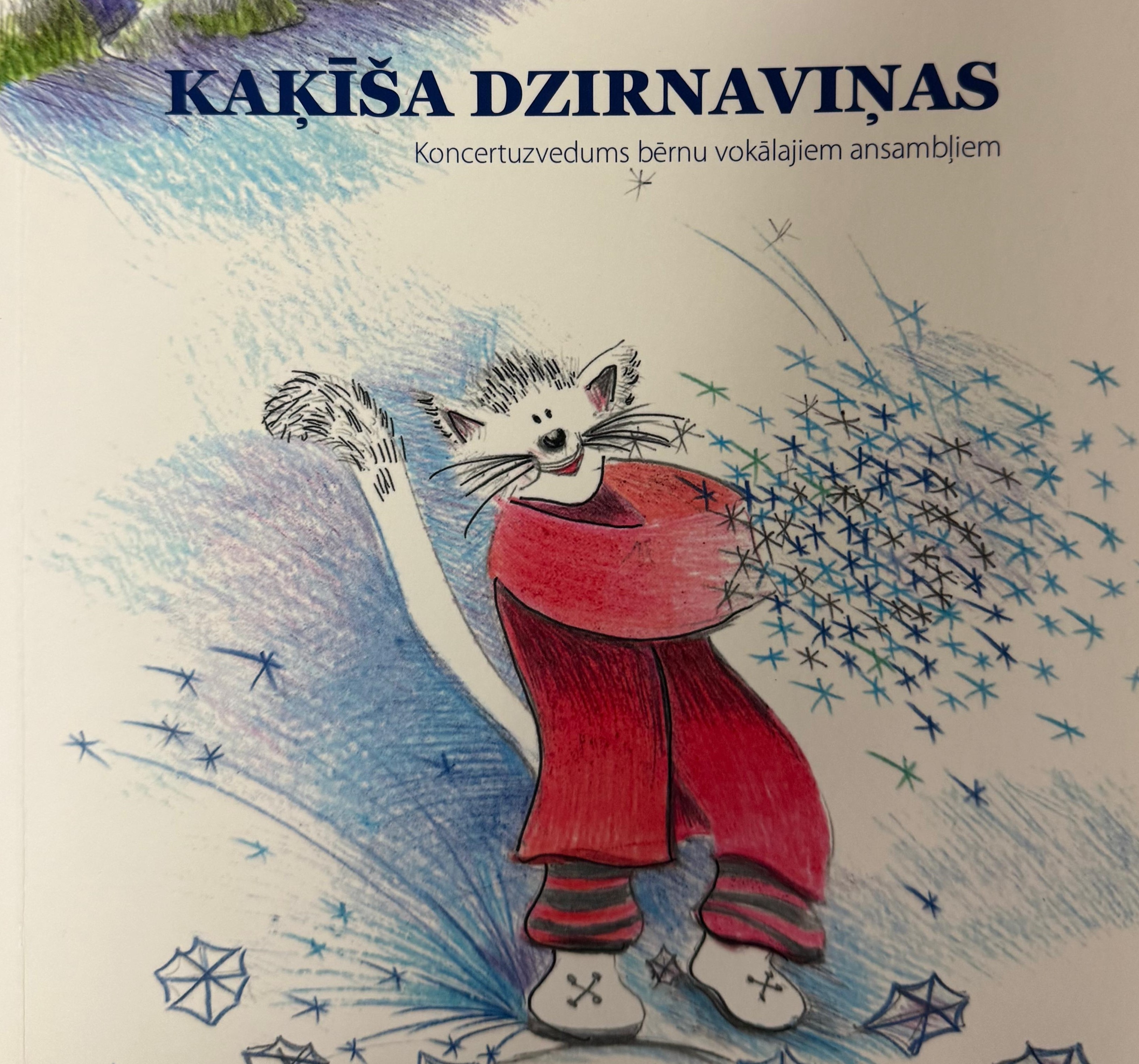 Koncertuzvedums “Kaķīša dzirnaviņas” bērnu vokālajiem ansambļiem – pēc Kārļa Skalbes pasakas “Kaķīša dzirnaviņas” motīviem