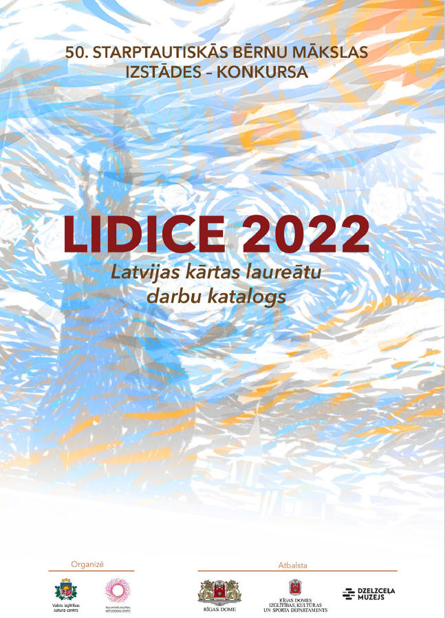 50. Starptautiskā bērnu mākslas konkursa Lidice 2022 Latvijas kārtas laureātu darbu digitālais katalogs