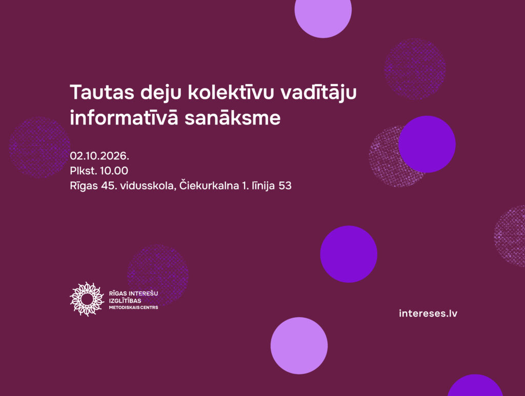Informatīvā sanāksme Rīgas tautas deju kolektīvu vadītājiem