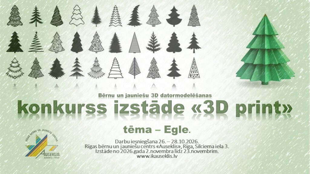 Bērnu un jauniešu 3D datormodelēšanas konkurss-izstāde  “3D PRINT”