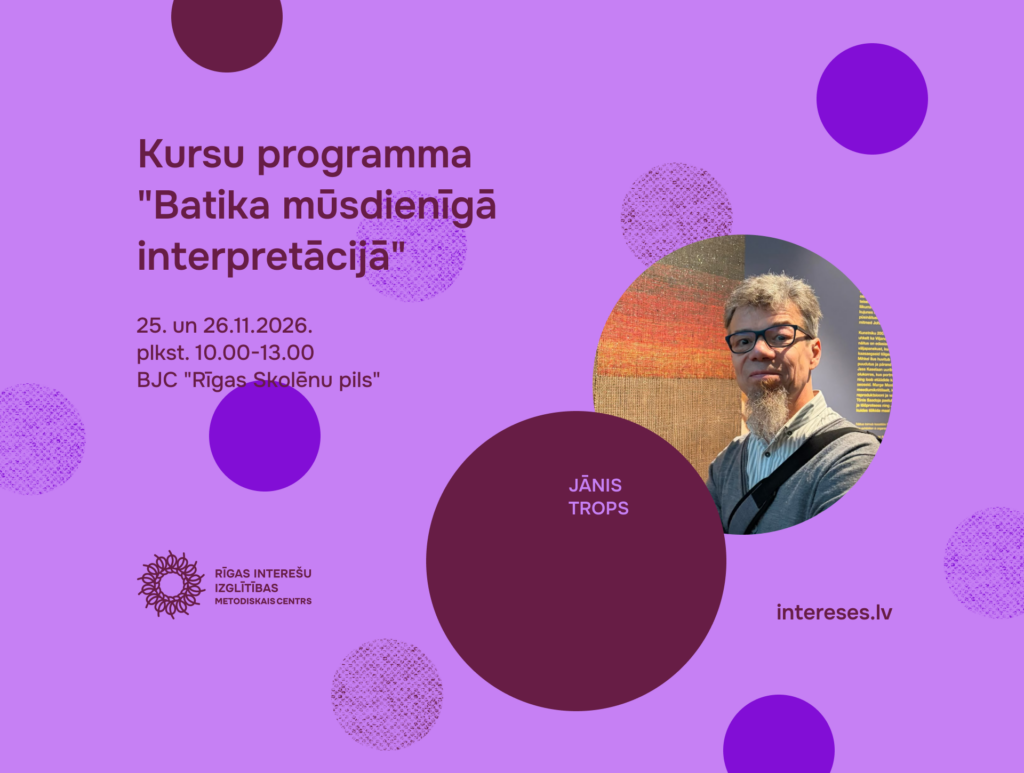 Kursi „Batika mūsdienīgā interpretācijā"