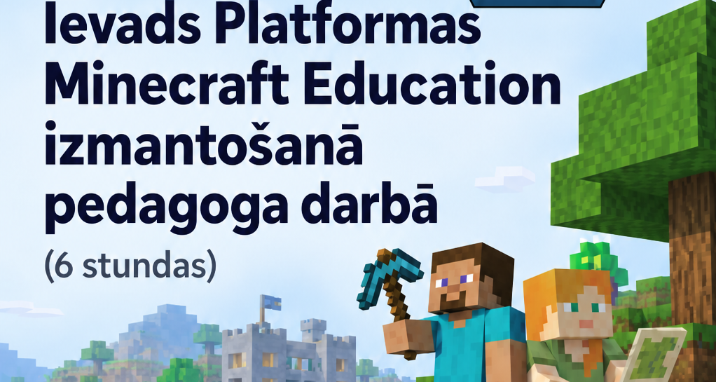 Minecraft Education – attālināti kursi interešu izglītības skolotājiem!